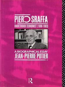 Piero Sraffa, Unorthodox Economist (1898–1983) A Biographical Essay