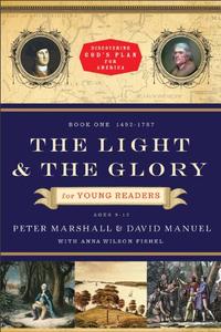 The Light and the Glory for Young Readers 1492-1787