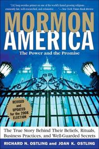 Mormon America – Revised and Updated Edition The Power and the Promise