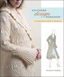 Knitwear Design Workshop A Comprehensive Guide to Handknits