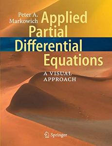 Applied Partial Differential Equations A Visual Approach 