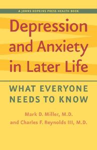 Depression and Anxiety in Later Life What Everyone Needs to Know