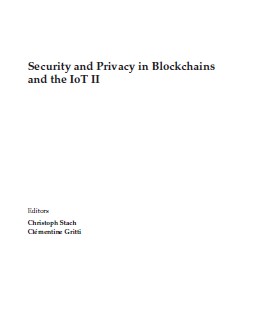 Security and Privacy in Blockchains and the IoT II