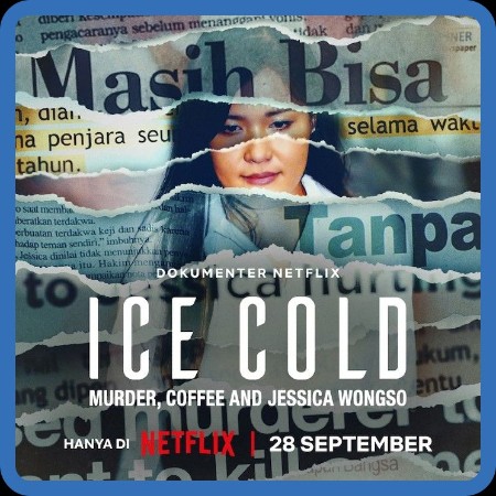 Ice Cold Murder Coffee and Jessica Wongso (2023) 720p WEB h264-EDITH