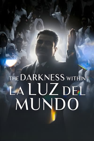 The Darkness within La Luz del Mundo (2023) 1080p WEB h264-EDITH