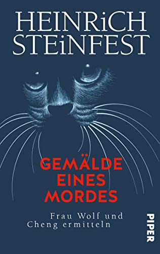 Steinfest, Heinrich  -  (Markus - Cheng - Reihe 07  -  Gem&auml;lde eines Mordes: Frau Wolf und Cheng ermitteln