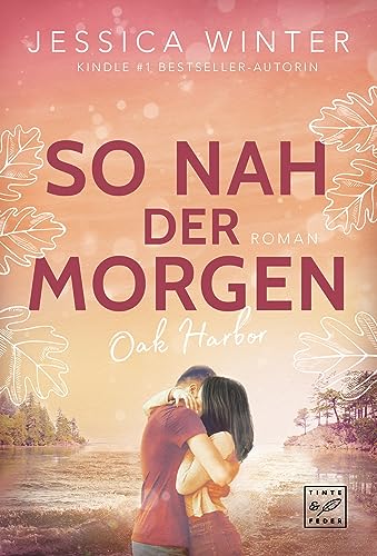 Jessica Winter  -  So nah der Morgen (Oak Harbor)