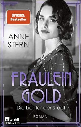 Cover: Stern, Anne  -  Die Hebamme von Berlin 06  -  Fräulein Gold  -  Die Lichter der Stadt