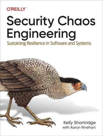 Security Chaos Engineering: Sustaining Resilience in Software and Systems (True PDF)