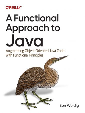 A Functional Approach to Java: Augmenting Object-Oriented Java Code with Functional Principles (True PDF)