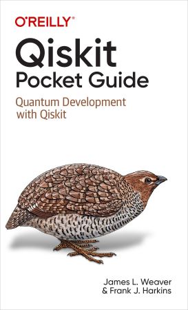 Qiskit Pocket Guide: Quantum Development with Qiskit (True EPUB/Retail Copy)