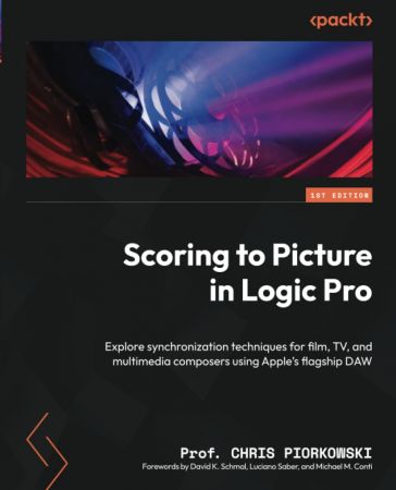 Scoring to Picture in Logic Pro: Explore synchronization techniques for Film, TV