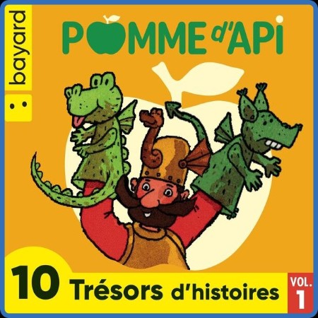 Pomme d'Api - 10 trésors d'histoires, Vol. 1  2023