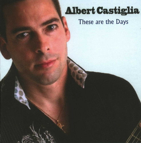 <b>Albert Castiglia - These Are The Days</b> скачать бесплатно