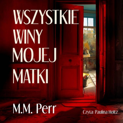 Perr M.M. - Wszystkie winy mojej matki