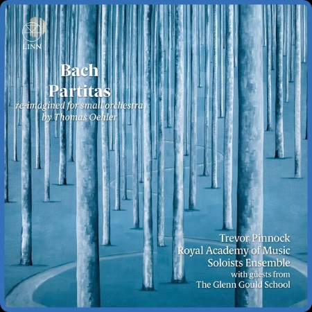 Trevor Pinnock - Bach: Partitas (Re-imagined for Small Orchestra by Thomas Oehler)...