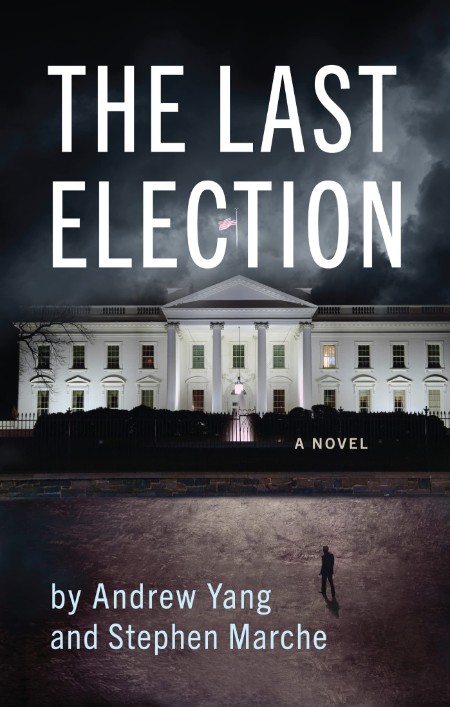The Last Election by Stephen Marche