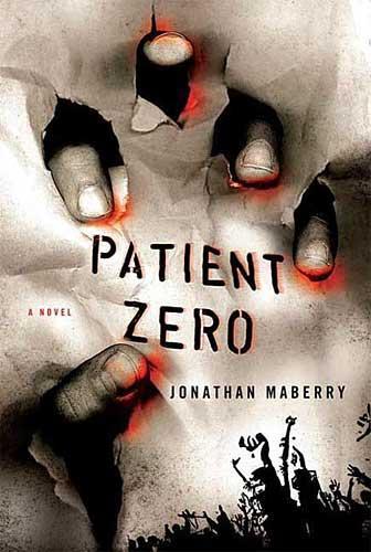 Patient Zero  A Joe Ledger Novel by Jonathan Maberry