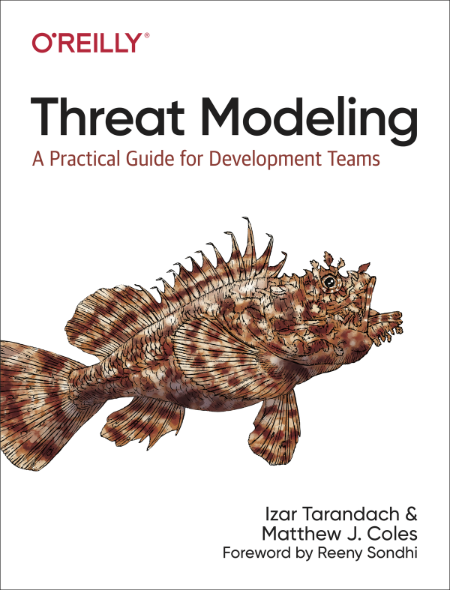 Threat Modeling  Risk Identification and Avoidance in Secure Design by Izar Tarandach