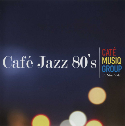 <b>Cate Musiq Group feat. Nina Vidal - Cafe Jazz 80's</b> скачать бесплатно