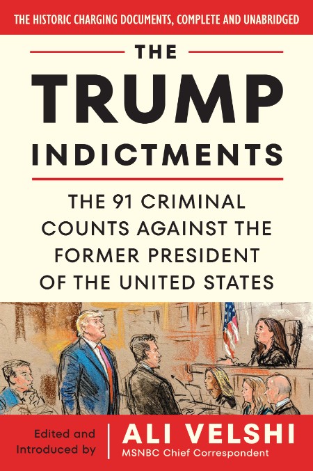 The Trump Indictments by Ali Velshi Baf0c6c2db22a5cdcf59b16a34f44699