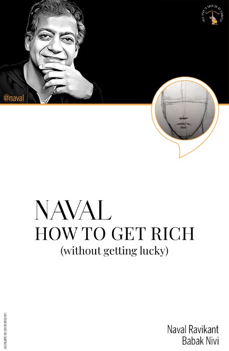 NAVAL - How to Get Rich (Withou - Naval Ravikant