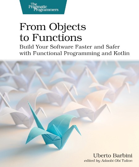 From Objects to Functions 1st Edition by Uberto Barbini