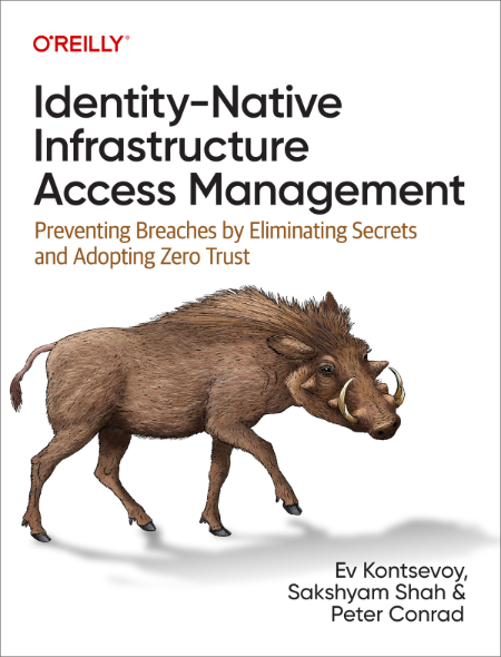 Identity-Native Infrastructure Access Management by Peter Conrad 1edcb4f1cb7bbaac5f3e8a27413209ee