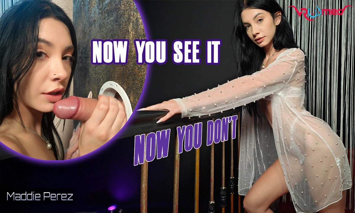 [VRoomed / SexLikeReal.com] Maddie Perez - Now You See It Now You Don't [30.09.2023, Blow Job, Brunette, Cum In Mouth, English Speech, Face Pierced, Gloryhole, Long Hair, Nonpov, Shaved Pussy, Tattoo, Virtual Reality, SideBySide, 6K, 3072p, SiteRip] [Ocul