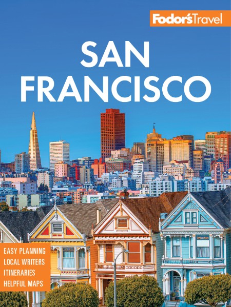 Fodor's San Francisco (Full-color Travel Guide) 54223919023139504abaadbcc6681217