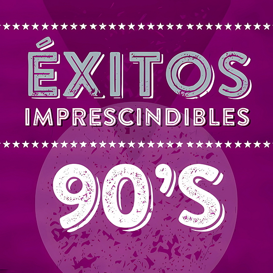 &#201;xitos Imprescindibles 90s