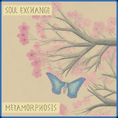 Soul Exchange - Metamorphosis 2023