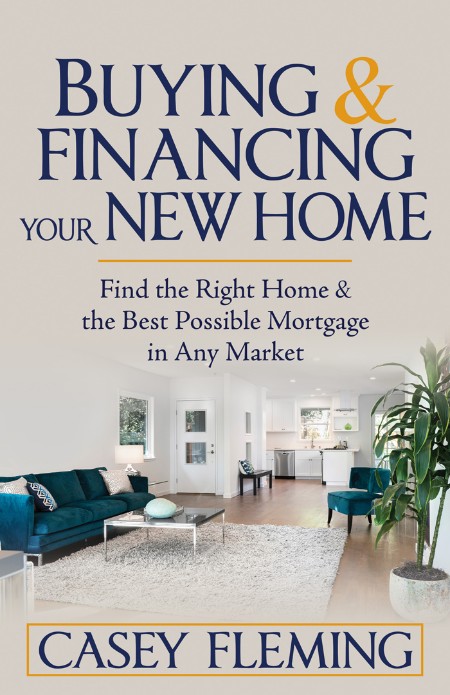 Buying and Financing Your New Home - Find the Right Home and the Best Possible Mor... 00b184eac5b4d24fe08db43596194ace