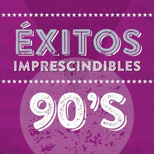 Exitos Imprescindibles 90s (2023)