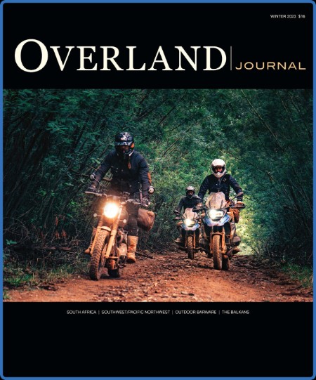 Overland Journal - Winter 2023 3991178ef02e2c6f17b56d194110f0f2