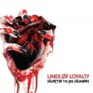 Lines of Loyalty - Hurts to Be Human (2023)