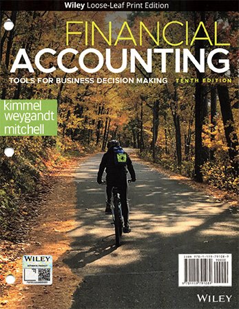 Financial Accounting: Tools for Business Decision Making, 10th Edition