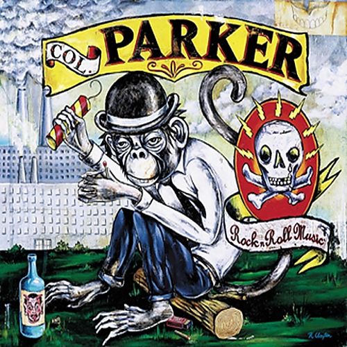 Col. Parker - Rock N Roll Music 2001