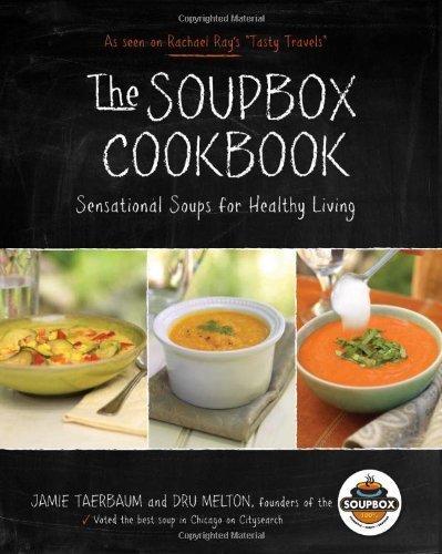 The Soupbox Cookbook: Sensational Soups for Healthy Living (True EPUB)