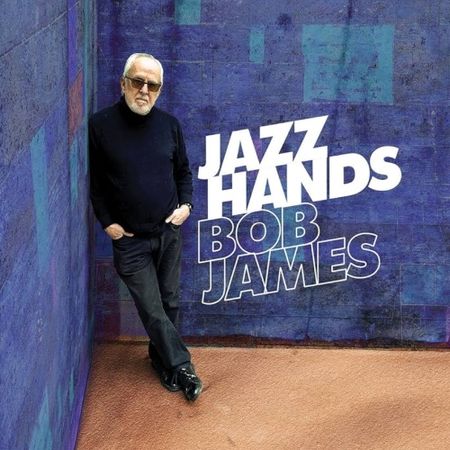 Bob James - Jazz Hands (2023) Df67f3a1a228ee3997442189f695c0e6