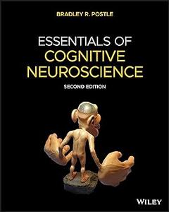 Essentials of Cognitive Neuroscience, 2nd Edition