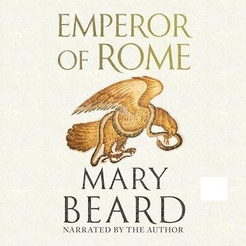 Emperor of Rome Ruling the Ancient World [Audiobook]