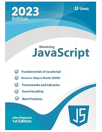 Mastering JavaScript: A Comprehensive Guide to the World's Most Popular Programming Language