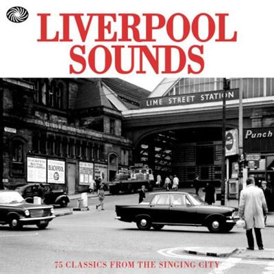 VA - Liverpool Sounds: 75 Classics from the Singing City  (2015)