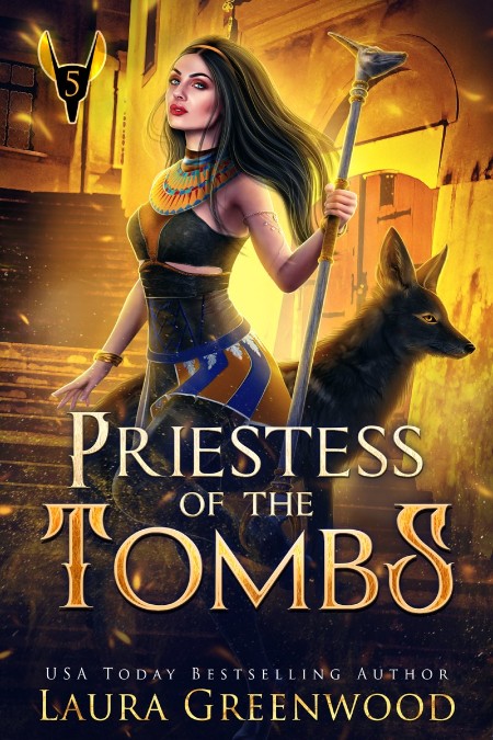 Priestess of the Tombs, Apprentice of Anubis (05) by Laura Greenwood 823251f0b2477b978469e4a7005ad927