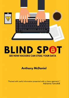 Blind Spot: See How Hackers Can Steal Your Data