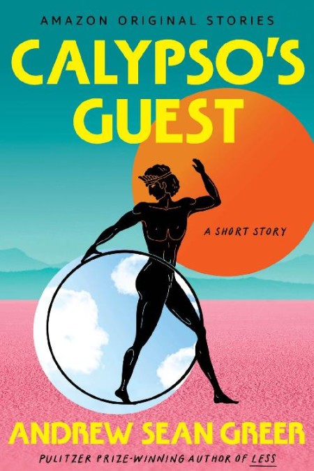 Calypso's Guest  A Short Story - Andrew Sean Greer A79d33611e86744857b9eff2b2d7f46b