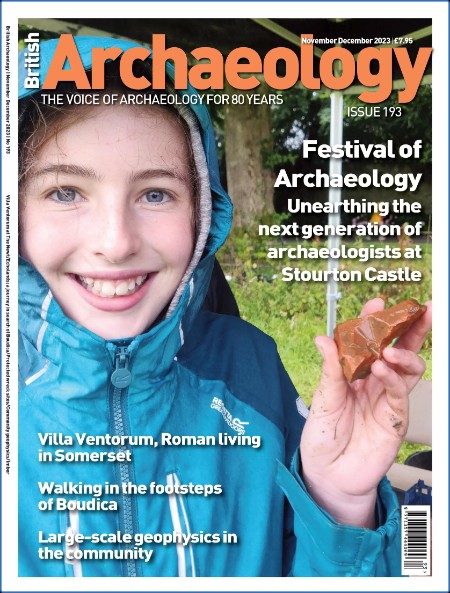 British Archaeology - November-December 2023 6d8bb1d276d4f0dea7dfb8f8e14dd3a3