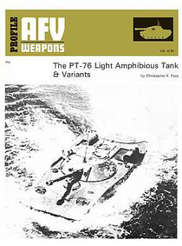 The PT-76 Light Amphibious Tank & Variants