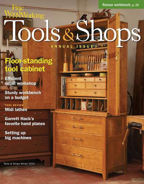 Fine Woodworking №307 (Winter 2023/2024). Tools & Shops